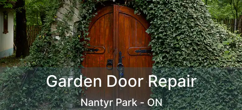  Garden Door Repair Nantyr Park - ON