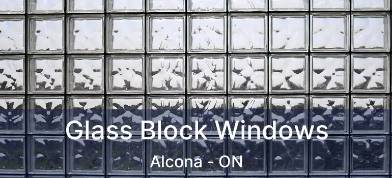  Glass Block Windows Alcona - ON
