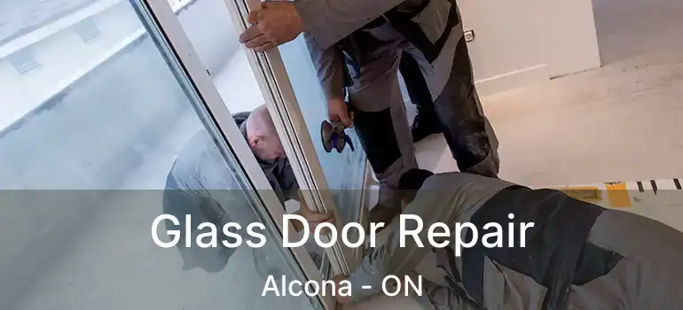 Glass Door Repair Alcona - ON
