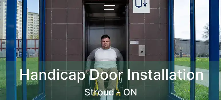  Handicap Door Installation Stroud - ON