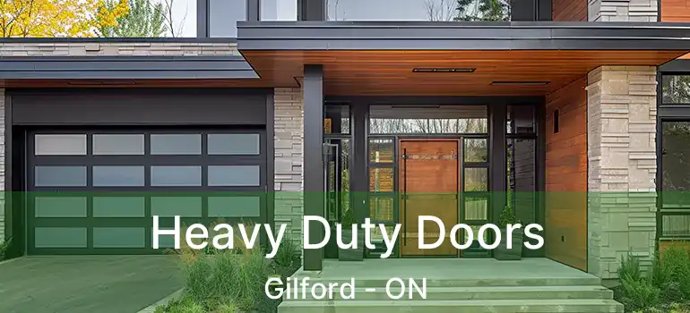  Heavy Duty Doors Gilford - ON