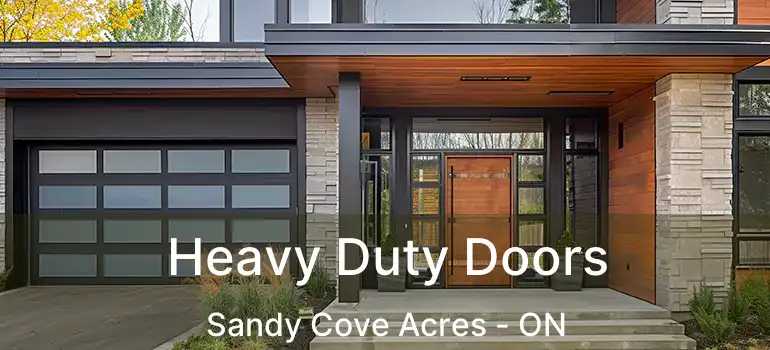  Heavy Duty Doors Sandy Cove Acres - ON