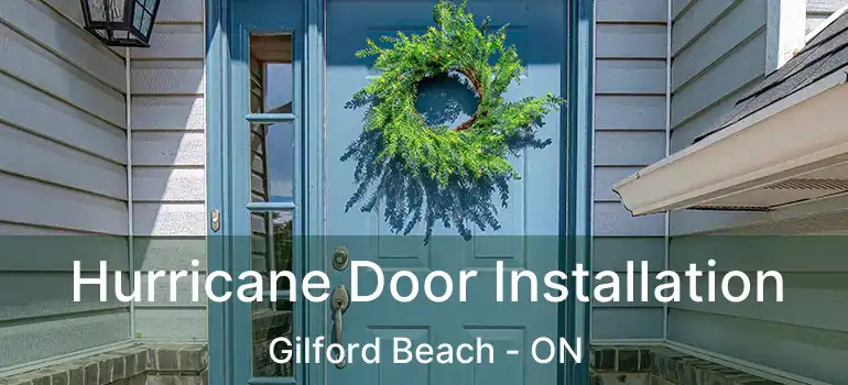 Hurricane Door Installation Gilford Beach - ON