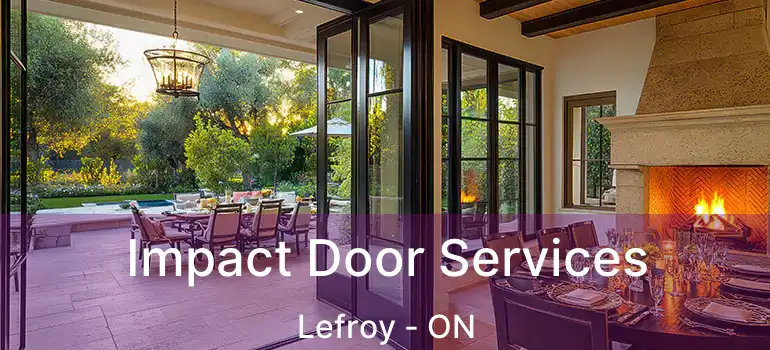  Impact Door Services Lefroy - ON