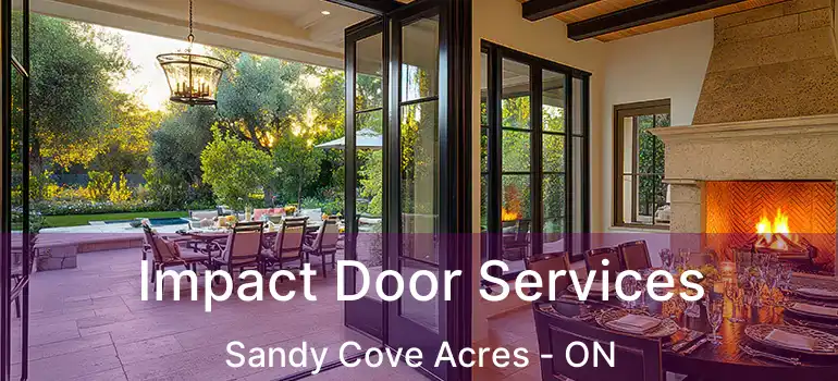  Impact Door Services Sandy Cove Acres - ON