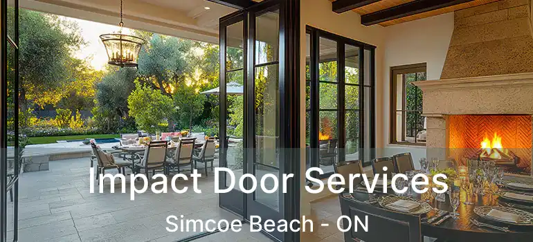  Impact Door Services Simcoe Beach - ON