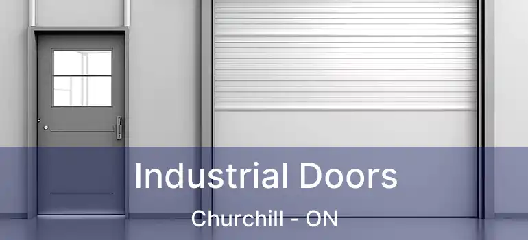  Industrial Doors Churchill - ON