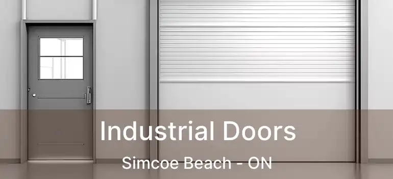  Industrial Doors Simcoe Beach - ON