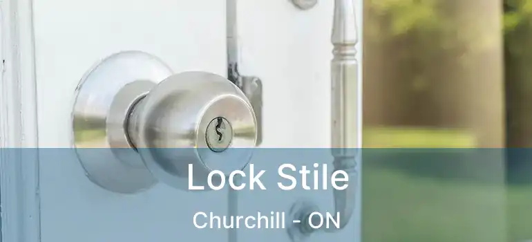  Lock Stile Churchill - ON