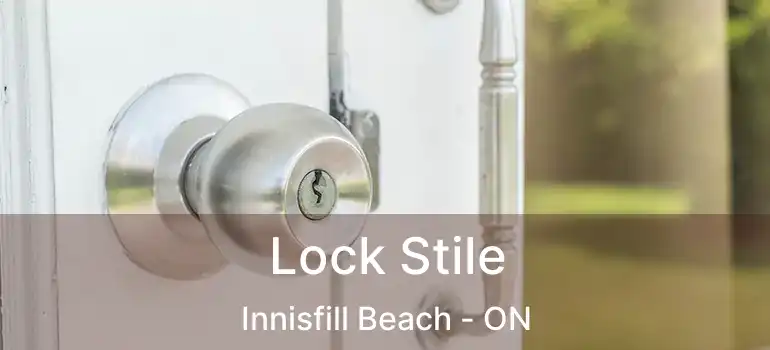  Lock Stile Innisfill Beach - ON