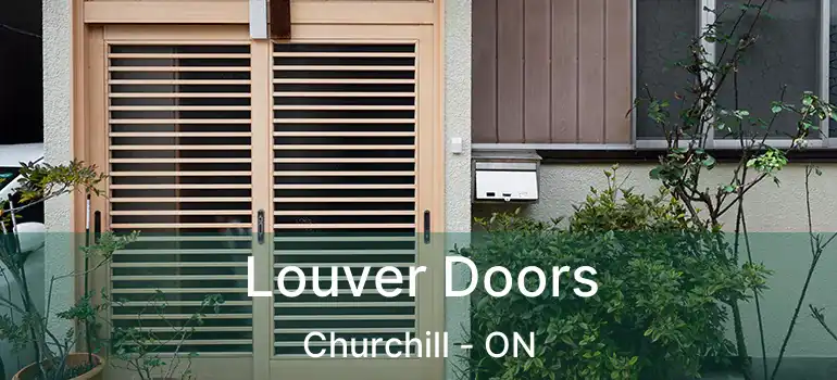  Louver Doors Churchill - ON