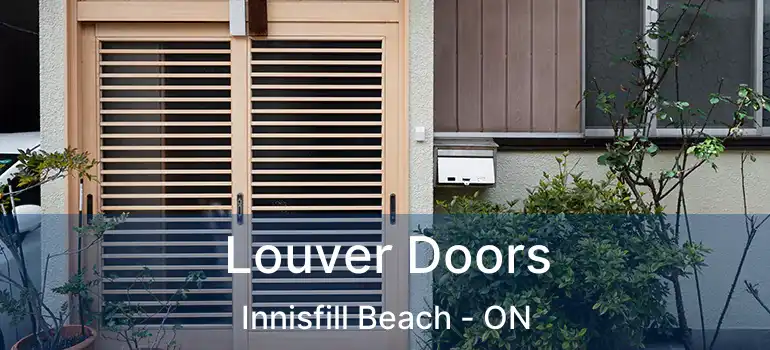  Louver Doors Innisfill Beach - ON