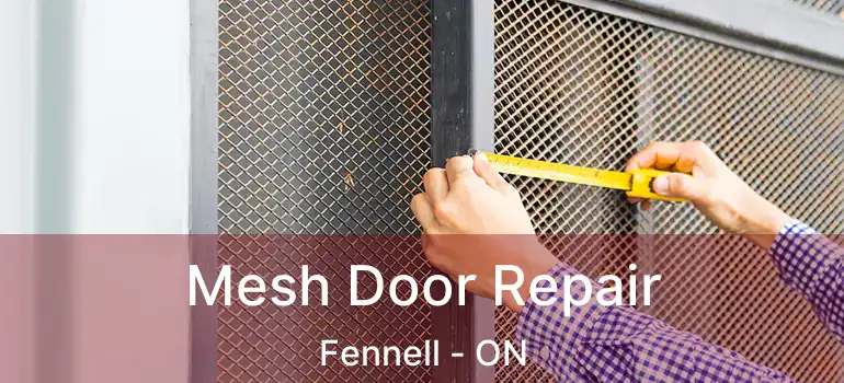  Mesh Door Repair Fennell - ON