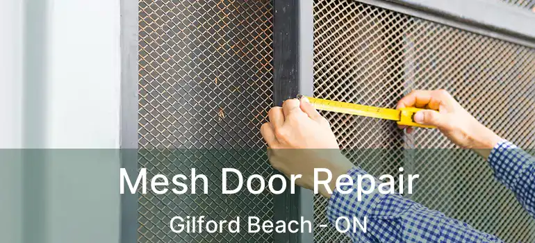  Mesh Door Repair Gilford Beach - ON