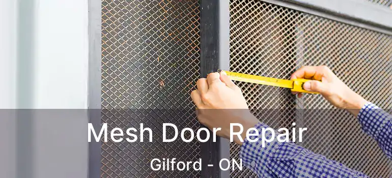  Mesh Door Repair Gilford - ON