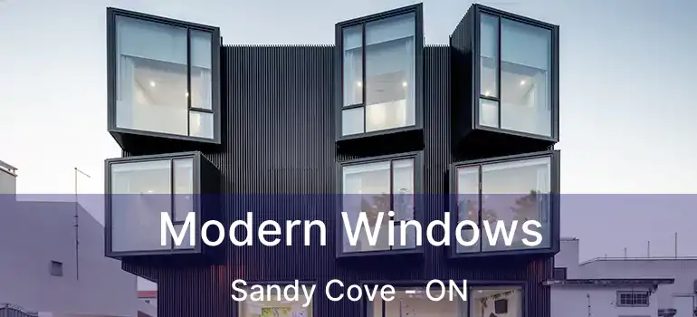  Modern Windows Sandy Cove - ON