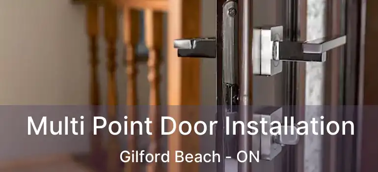  Multi Point Door Installation Gilford Beach - ON