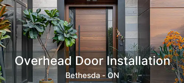  Overhead Door Installation Bethesda - ON