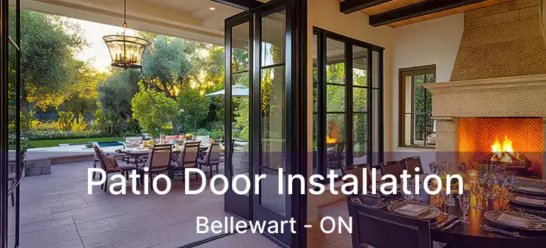  Patio Door Installation Bellewart - ON