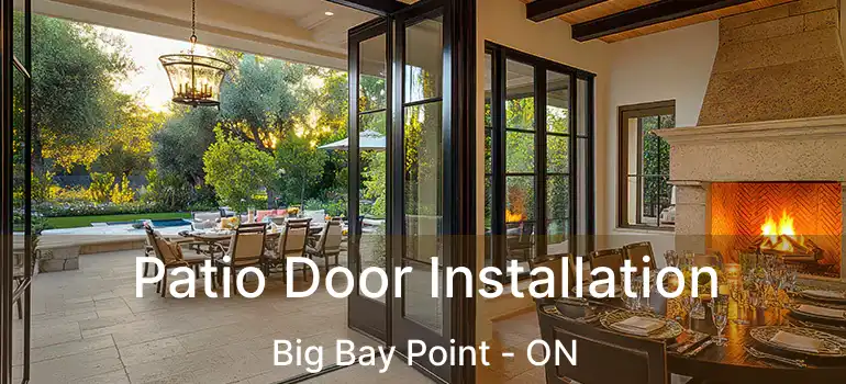  Patio Door Installation Big Bay Point - ON