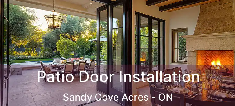  Patio Door Installation Sandy Cove Acres - ON