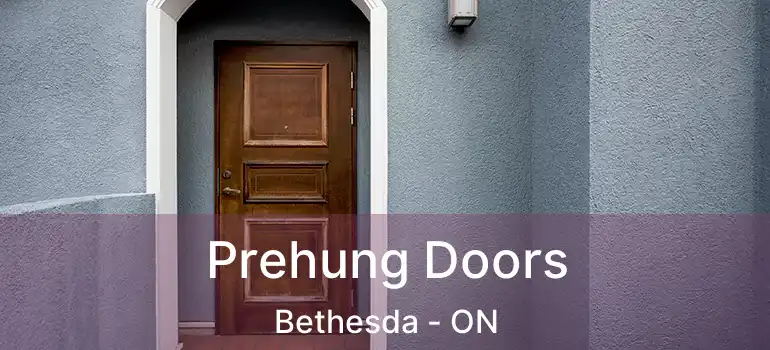 Prehung Doors Bethesda - ON