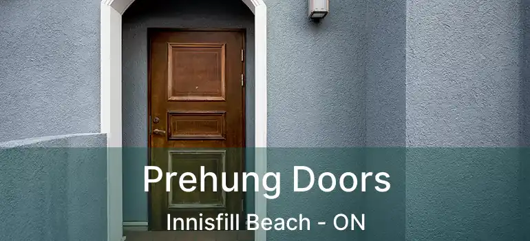  Prehung Doors Innisfill Beach - ON