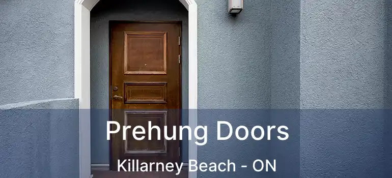  Prehung Doors Killarney Beach - ON