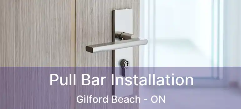  Pull Bar Installation Gilford Beach - ON