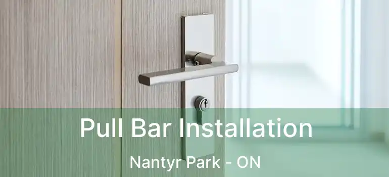  Pull Bar Installation Nantyr Park - ON