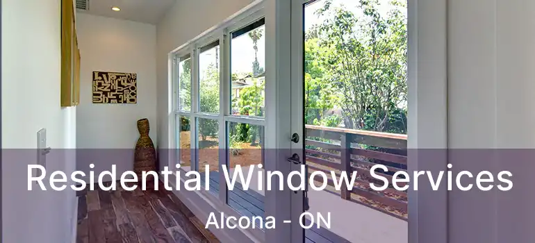  Residential Window Services Alcona - ON