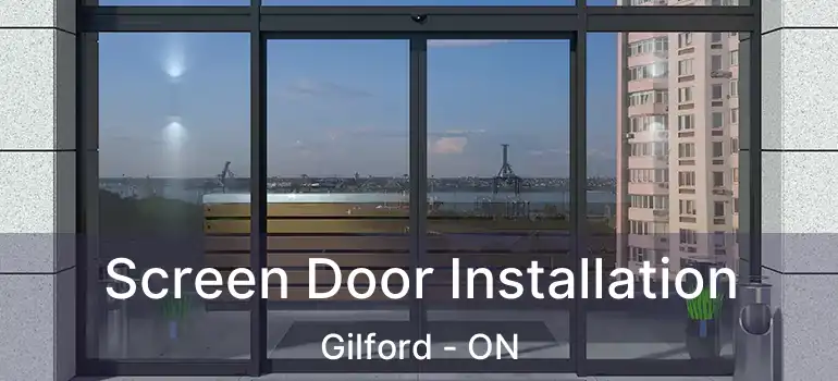  Screen Door Installation Gilford - ON