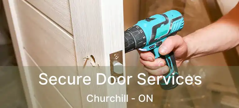  Secure Door Services Churchill - ON