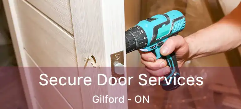  Secure Door Services Gilford - ON