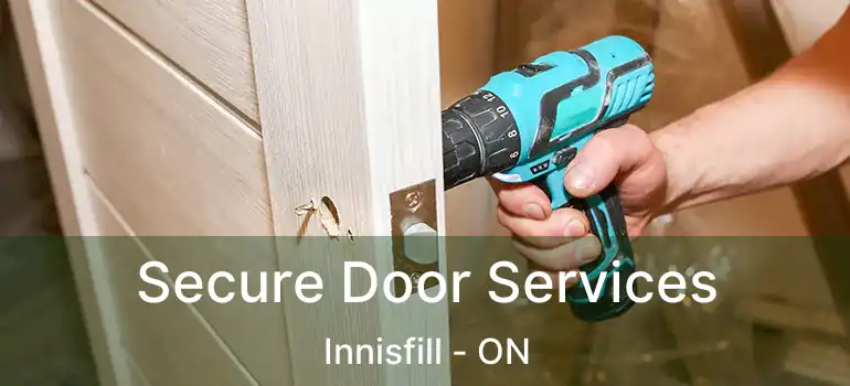  Secure Door Services Innisfill - ON