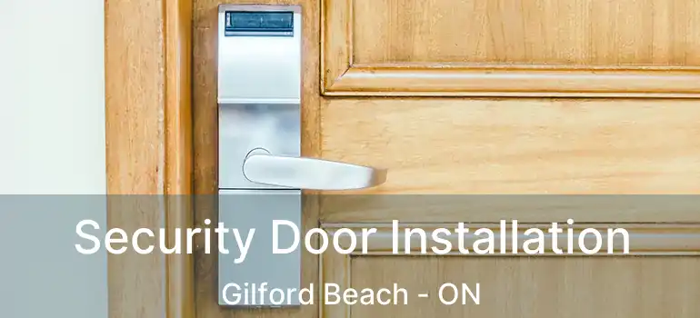  Security Door Installation Gilford Beach - ON
