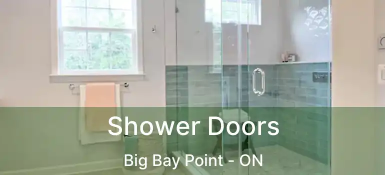  Shower Doors Big Bay Point - ON