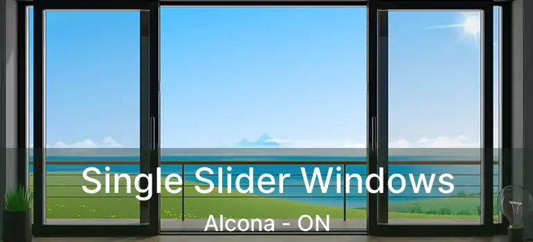  Single Slider Windows Alcona - ON