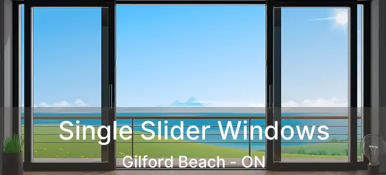  Single Slider Windows Gilford Beach - ON
