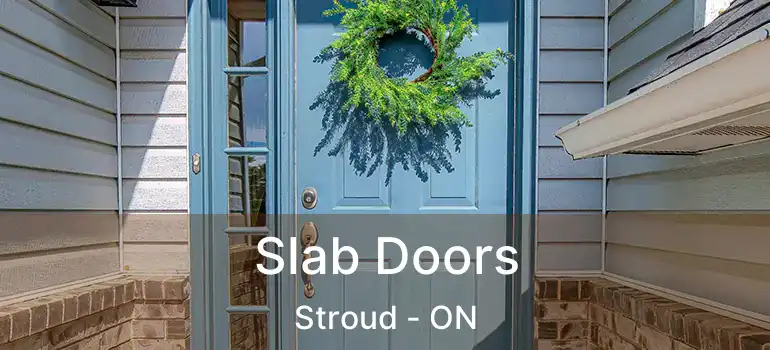  Slab Doors Stroud - ON
