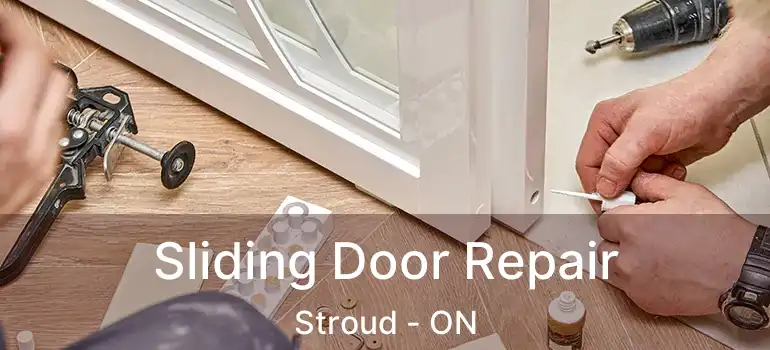  Sliding Door Repair Stroud - ON