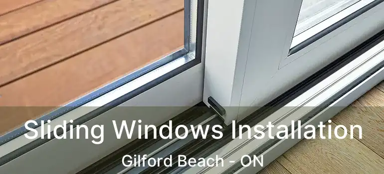  Sliding Windows Installation Gilford Beach - ON