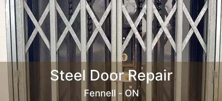  Steel Door Repair Fennell - ON