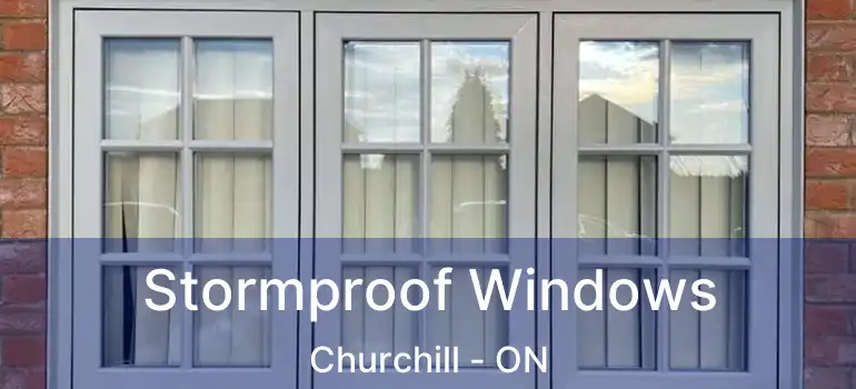  Stormproof Windows Churchill - ON