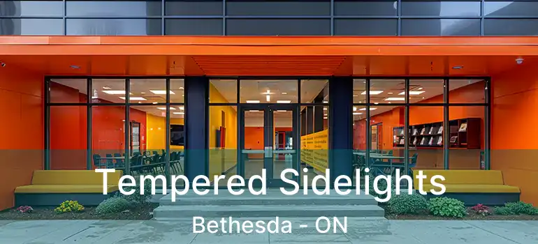  Tempered Sidelights Bethesda - ON