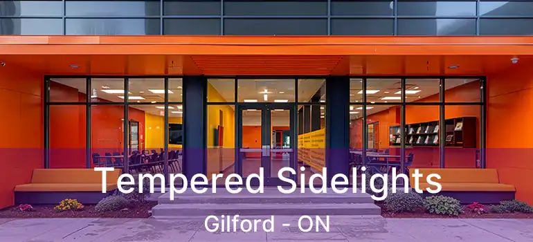  Tempered Sidelights Gilford - ON