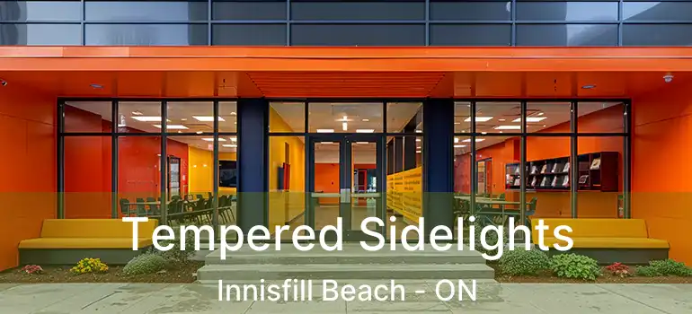  Tempered Sidelights Innisfill Beach - ON