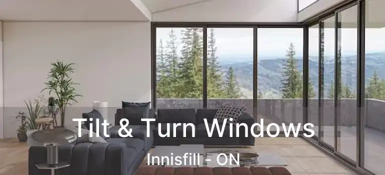  Tilt & Turn Windows Innisfill - ON