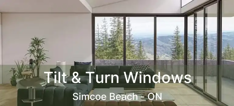  Tilt & Turn Windows Simcoe Beach - ON