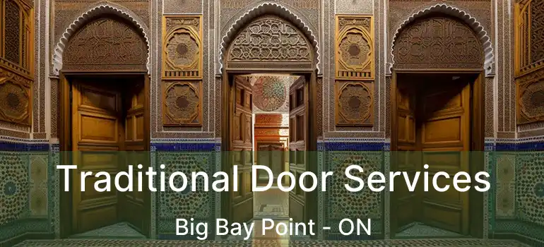  Traditional Door Services Big Bay Point - ON